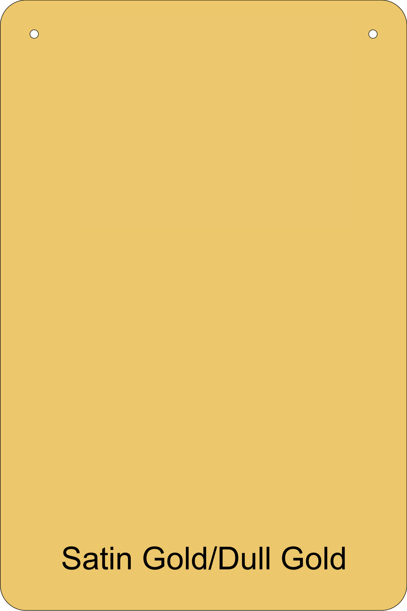 12" X 18" Satin Gold/Dull Gold Aluminum Sign Blank Sign Tech Systems